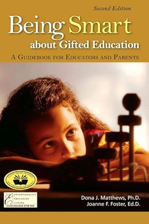 Seller image for Being Smart About Gifted Education : A Guidebook for Educators and Parents for sale by GreatBookPricesUK