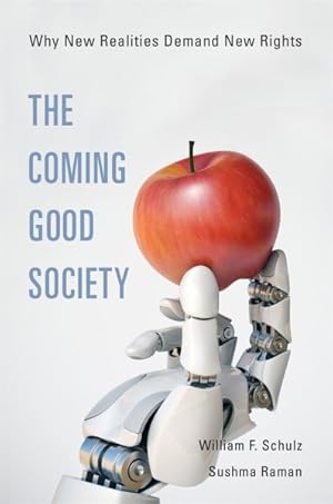 Image du vendeur pour Coming Good Society : Why New Realities Demand New Rights mis en vente par GreatBookPricesUK