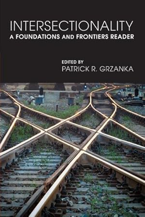 Immagine del venditore per Intersectionality : A Foundations and Frontiers Reader venduto da GreatBookPricesUK