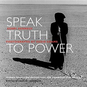 Seller image for Speak Truth to Power : Human Rights Defenders Who are Changing Our World for sale by GreatBookPricesUK