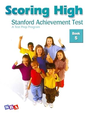 Seller image for Scoring High Stanford Achievement Test : Book 5: A Test Prep Program for sale by GreatBookPricesUK