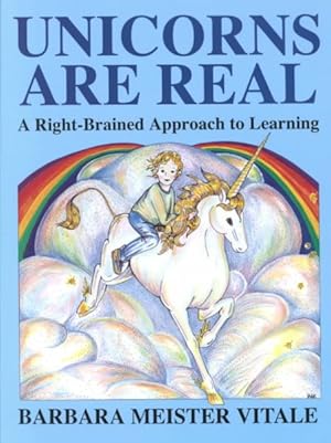 Image du vendeur pour Unicorns Are Real : A Right-Brained Approach to Learning mis en vente par GreatBookPricesUK