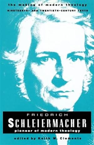 Seller image for Friedrich Schleiermacher : Pioneer of Modern Theology for sale by GreatBookPricesUK