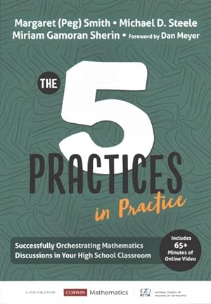Bild des Verkufers fr 5 Practices in Practice : Successfully Orchestrating Mathematics Discussions in Your High School Classroom zum Verkauf von GreatBookPricesUK
