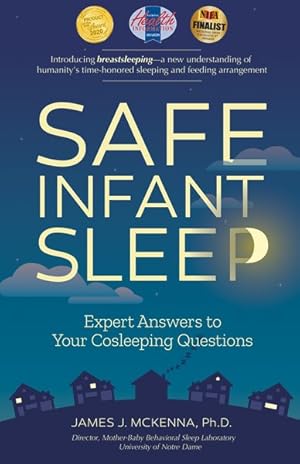 Imagen del vendedor de Safe Infant Sleep : Expert Answers to Your Cosleeping Questions a la venta por GreatBookPricesUK