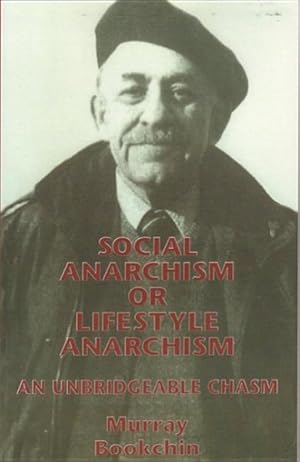 Seller image for Social Anarchism or Lifestyle Anarchism : An Unbridgeable Chasm for sale by GreatBookPricesUK