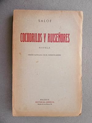 COCODRILOS Y RUISEÑORES. Novela.