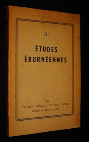 Seller image for Etudes Eburnennes (Volume 3) : Tiagba, notes sur un village Aizi - Notes de Toponymie Baoul for sale by Abraxas-libris