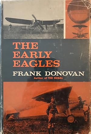 Bild des Verkufers fr The Early Eagles zum Verkauf von The Aviator's Bookshelf