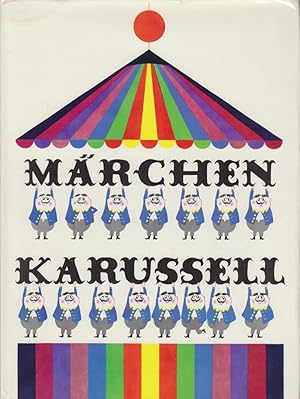 Märchenkarussell : Kindermärchen aus d. Tschechoslowakei / [Dt. von Erich Bertleff.] Ill. von Vác...