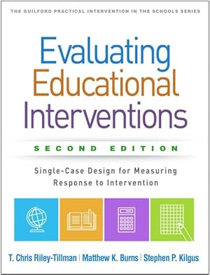 Image du vendeur pour Evaluating Educational Interventions : Single-Case Design for Measuring Response to Intervention mis en vente par GreatBookPricesUK