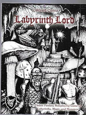 LABYRINTH LORD. CLASSIC FANTASY ROLEPLAYING GAME OF LABYRINTHS, MAGIC, AND MONSTERS