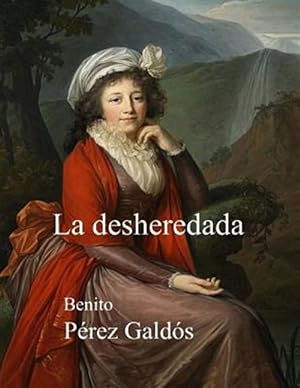 Imagen del vendedor de La desheredada -Language: spanish a la venta por GreatBookPricesUK