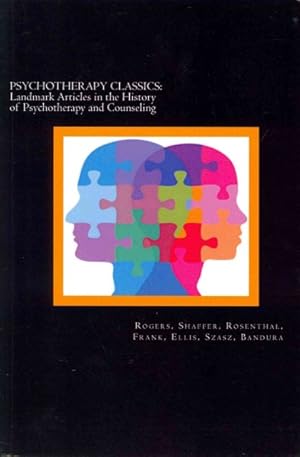 Imagen del vendedor de Psychotherapy Classics : Landmark Articles in the History of Psychotherapy and Counseling a la venta por GreatBookPricesUK