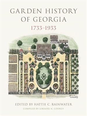 Seller image for Garden History of Georgia, 1733 "1933 for sale by GreatBookPricesUK