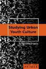 Imagen del vendedor de Studying Urban Youth Culture Primer : Primer a la venta por GreatBookPricesUK