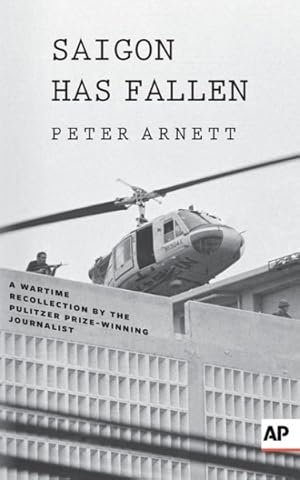Seller image for Saigon Has Fallen: A Wartime Recollection for sale by GreatBookPricesUK