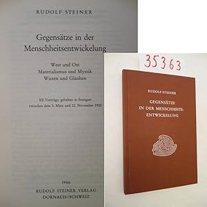 Imagen del vendedor de Gegenstze in der Menschheitsentwicklung. West und Ost / Materialismus und Mystik / Wissen und Glauben. Elf Vortrge, gehalten in Stuttgart zwischen dem 5. Mrz und 22. November 1920 a la venta por Galerie fr gegenstndliche Kunst