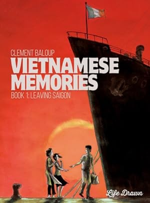 Bild des Verkufers fr Vietnamese Memories : Leaving Saigon zum Verkauf von GreatBookPricesUK