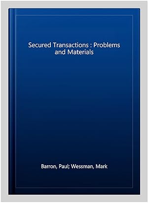 Immagine del venditore per Secured Transactions : Problems and Materials venduto da GreatBookPricesUK