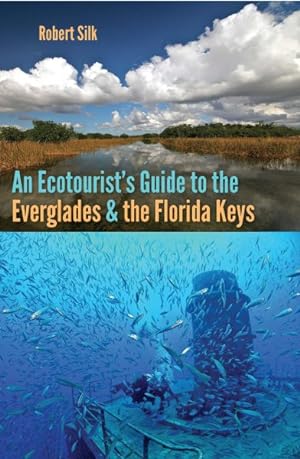Bild des Verkufers fr Ecotourist's Guide to the Everglades and the Florida Keys zum Verkauf von GreatBookPricesUK