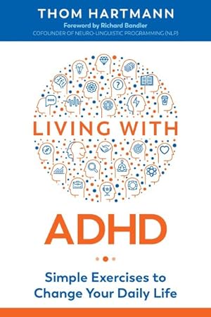 Seller image for Living With ADHD : Simple Exercises to Change Your Daily Life for sale by GreatBookPricesUK