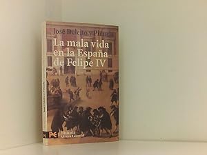 Imagen del vendedor de La mala vida en la Espaa de Felipe IV (El Libro De Bolsillo - Historia, Band 4235) a la venta por Book Broker