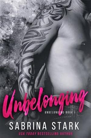 Immagine del venditore per Unbelonging, a New Adult Romance Novel venduto da GreatBookPricesUK