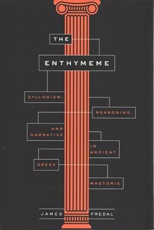 Seller image for Enthymeme : Syllogism, Reasoning, and Narrative in Ancient Greek Rhetoric for sale by GreatBookPricesUK