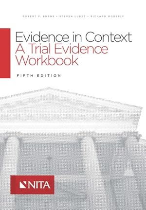 Seller image for Evidence in Context : A Trial Evidence Workbook for sale by GreatBookPricesUK