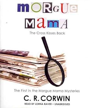 Seller image for Morgue Mama : The Cross Kisses Back for sale by GreatBookPricesUK