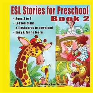 Image du vendeur pour ESL Stories for Preschool: Book 2 mis en vente par GreatBookPricesUK