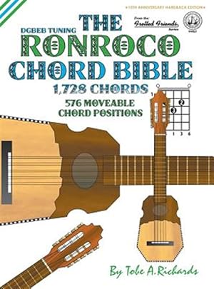 Image du vendeur pour The Ronroco Chord Bible: Dgbeb Tuning 1,728 Chords mis en vente par GreatBookPricesUK