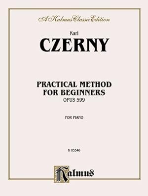 Immagine del venditore per Czerny Practical Method For Beginners Op.599 venduto da GreatBookPricesUK