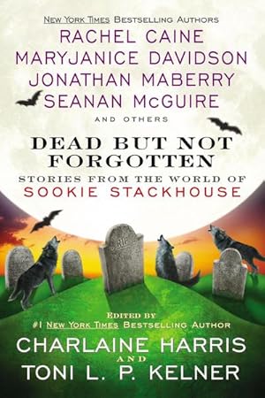 Bild des Verkufers fr Dead But Not Forgotten: Stories from the World of Sookie Stackhouse : Stories from the world of Sookie Stackhouse zum Verkauf von AHA-BUCH GmbH