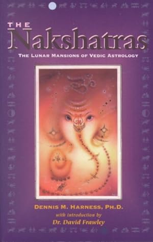 Seller image for Nakshatras : The Lunar Mansions of Vedic Astrology for sale by GreatBookPricesUK