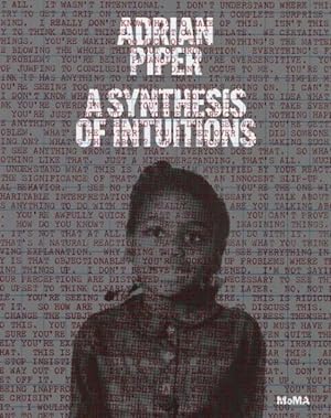 Imagen del vendedor de Adrian Piper : A Synthesis of Intuitions, 1965-2016 a la venta por GreatBookPricesUK