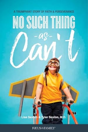 Immagine del venditore per No Such Thing As Can't : A Triumphant Story of Faith and Perseverance venduto da GreatBookPricesUK