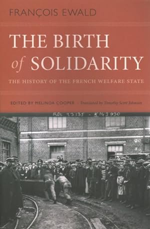 Immagine del venditore per Birth of Solidarity : The History of the French Welfare State venduto da GreatBookPricesUK
