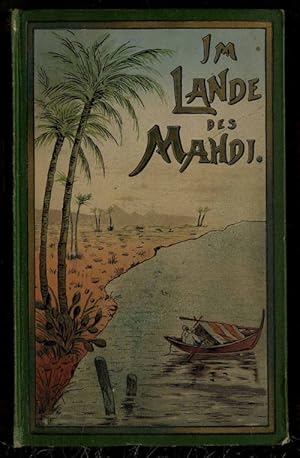 Im Lande des Mahdi. II. Band. Reiseerlebnisse.