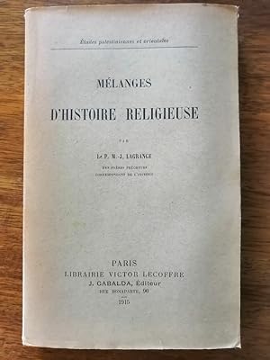 Mélanges histoire religieuse 1915 - LAGRANGE Marie Joseph - Elephantine Palmyre Religions orienta...