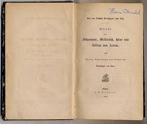 Bild des Verkufers fr Aus dem Nachla Varnhagen's von Ense. Briefe von Stgemann, Metternich, Heine und Bettina von Arnim, nebst Briefen, Anmerkungen und Notizen von Varnhagen von Ense. zum Verkauf von Rainer Kurz - Antiquariat in Oberaudorf