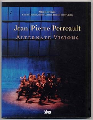 Jean-Pierre Perreault - Alternate visions.