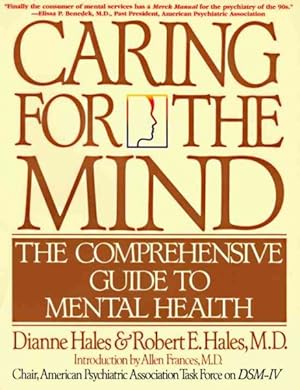 Imagen del vendedor de Caring for the Mind : The Comprehensive Guide to Mental Health a la venta por GreatBookPricesUK