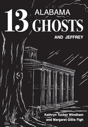 Seller image for 13 Alabama Ghosts and Jeffrey for sale by GreatBookPricesUK