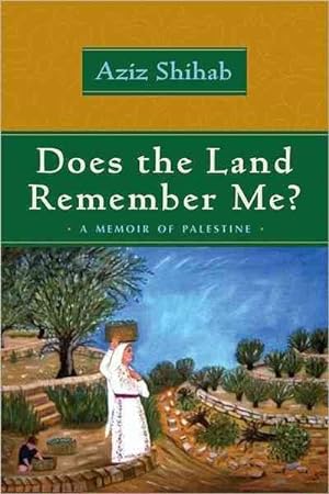 Image du vendeur pour Does the Land Remember Me? : A Memoir of Palestine mis en vente par GreatBookPricesUK