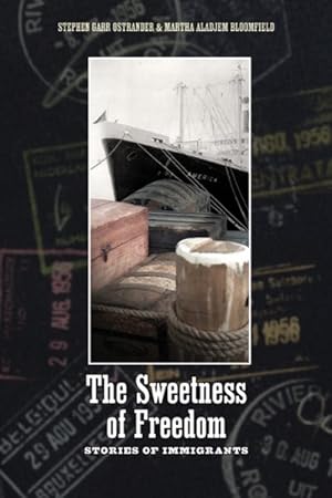 Seller image for Sweetness of Freedom : Stories of Immigrants for sale by GreatBookPricesUK