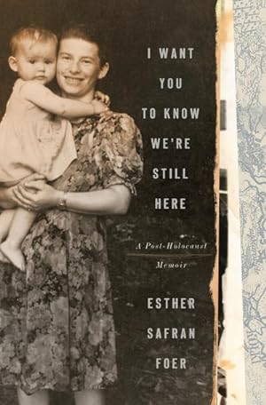 Seller image for I Want You to Know We're Still Here: A Post-Holocaust Memoir for sale by buchversandmimpf2000