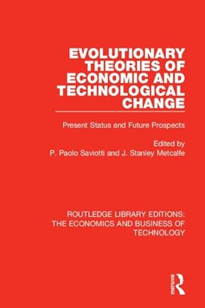 Imagen del vendedor de Evolutionary Theories of Economic and Technological Change : Present Status and Future Prospects a la venta por GreatBookPricesUK