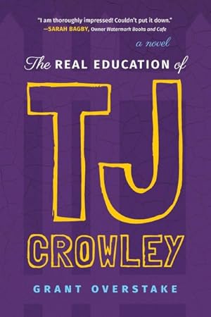 Bild des Verkufers fr The Real Education of Tj Crowley zum Verkauf von GreatBookPricesUK